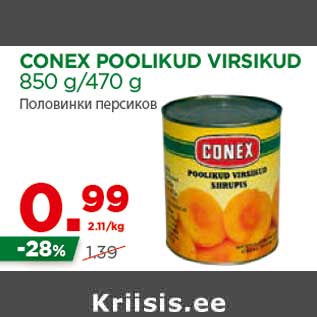 Allahindlus - CONEX POOLIKUD VIRSIKUD 850 g/470 g