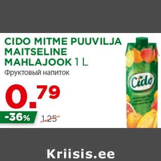 Allahindlus - CIDO MITME PUUVILJA MAITSELINE MAHLAJOOK 1 L