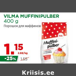 Allahindlus - VILMA MUFFINIPULBER 400 g