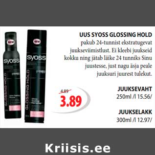 Allahindlus - UUS SYOSS GLOSSING HOLD JUUKSEVAHT JUUKSELAKK