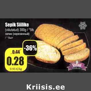 Allahindlus - Sepik Siilike (viilutatud) 300g/*5tk