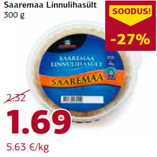 Allahindlus - Saaremaa Linnulihasült 300 g