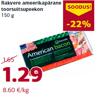 Allahindlus - Rakvere ameerikapärane toorsuitsupeekon 150 g