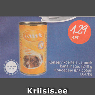 Allahindlus - Konserv koertele Lemmik kanalihaga, 1240 g