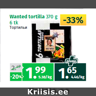 Allahindlus - Wanted tortilla 370 g 6 tk