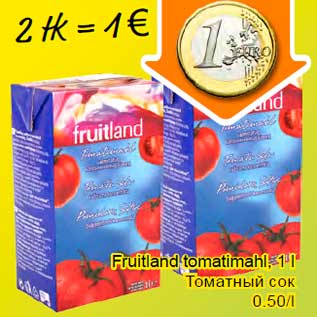 Allahindlus - Fruitland tomatimahl, 1 l