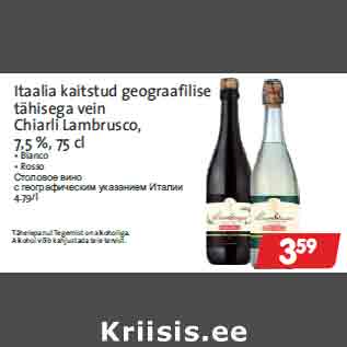 Allahindlus - Itaalia kaitstud geograafilise tähisega vein Chiarli Lambrusco, 7,5 %, 75 cl • Bianco • Rosso