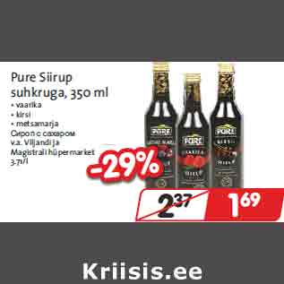 Allahindlus - Pure Siirup suhkruga, 350 ml • vaarika • kirsi • metsamarja