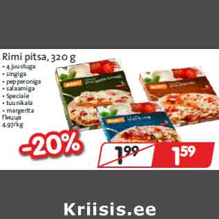 Allahindlus - Rimi pitsa, 320 g • 4 juustuga • singiga • pepperoniga • salaamiga • Speciale • tuunikala • margerita