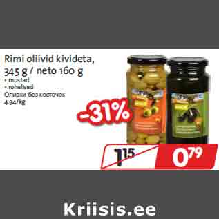 Allahindlus - Rimi oliivid kivideta, 345 g / neto 160 g • mustad • rohelised