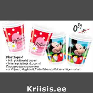 Allahindlus - Plasttopsid • Miki plasttopsid, 200 ml • Minnie plasttopsid, 200 ml