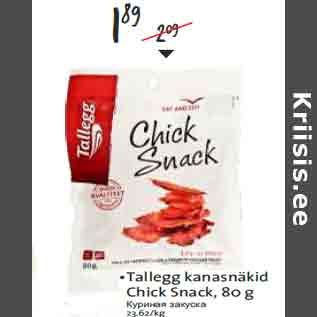 Allahindlus - •Tallegg kanasnäkid Chick Snack, 80 g