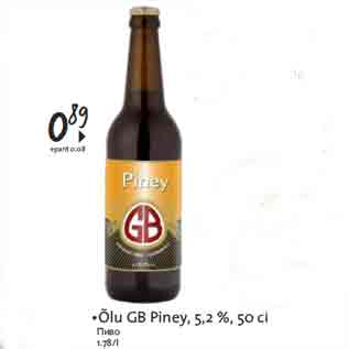 Allahindlus - •Õlu GB Piney, 5,2 %, 50 cl