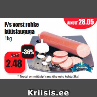 Allahindlus - P/s vorst rohke küüslauguga 1kg