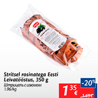 Allahindlus - Stritsel rosinatega Eesti Leivatööstus, 350 g