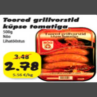 Allahindlus - Toored grillvorstid küpse tomatiga Nõo Lihatööstus