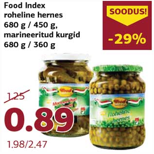 Allahindlus - Food Index roheline hernes 680 g / 450 g, marineeritud kurgid 680 g / 360 g