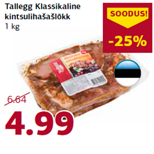 Allahindlus - Tallegg Klassikaline kintsulihašašlõkk 1 kg