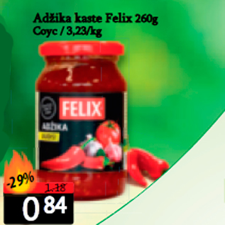 Allahindlus - Adžika kaste Felix 260g