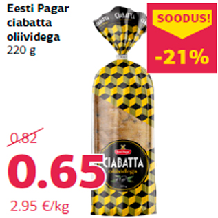 Allahindlus - Eesti Pagar ciabatta oliividega 220 g