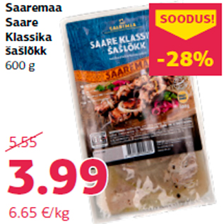 Allahindlus - Saaremaa Saare Klassika šašlõkk 600 g