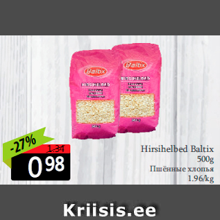 Allahindlus - Hirsihelbed Baltix 500g