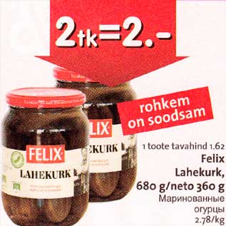 Allahindlus - l toote tavahind 1.62 Felix Lahekurk,680 g/neto 360 g