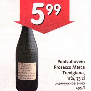 Allahindlus - Pооlvаhuvеin Prosecco Marca Trevigiana, 11%,75 сl