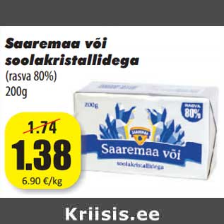 Allahindlus - Saaremaa või soolakristallidega (rasva 80%) 200g