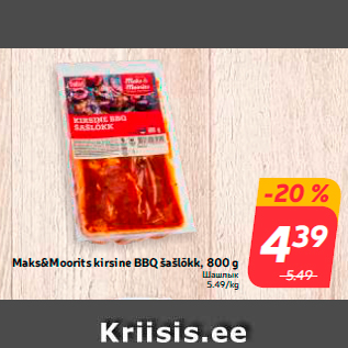 Allahindlus - Maks&Moorits kirsine BBQ šašlõkk, 800 g