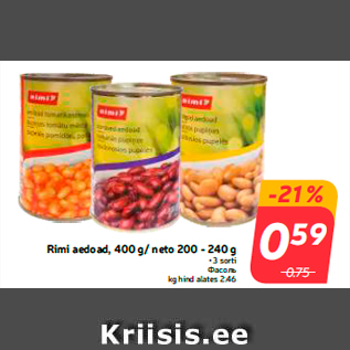 Allahindlus - Rimi aedoad, 400 g/ neto 200 - 240 g