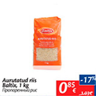 Allahindlus - Aurutatud riis Baltix, 1 kg