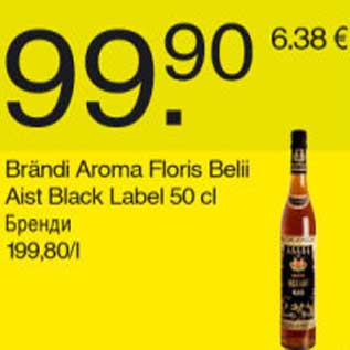 Allahindlus - Brändi Aroma Floris Belii Aist Black Label