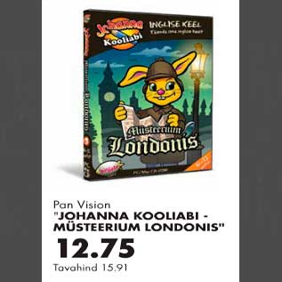 Allahindlus - "Johanna kooliabi-mõsteerium londonis" Pan Vision