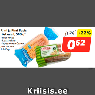 Allahindlus - Rimi ja Rimi Basic röstsaiad, 500 g*