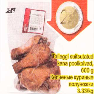 Allahindlus - Talleggi suitsutatud kana poolkoivad, 600g