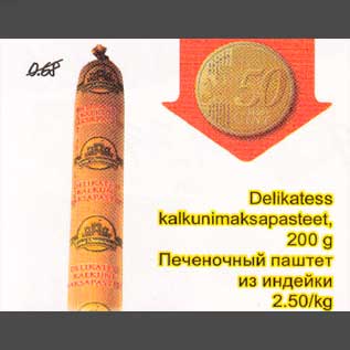 Allahindlus - Delikatess kalkunimaksapasteet,200 g