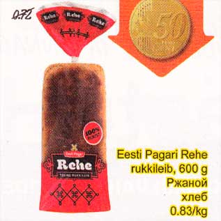 Allahindlus - Eesti Pagari Rehe rukkileib, 600g