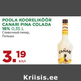 Allahindlus - POOLA KOORELIKÖÖR CANARI PINA COLADA 16% 0,35 L