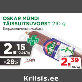 Allahindlus - OSKAR MÜNDI TÄISSUITSUVORST 210 g