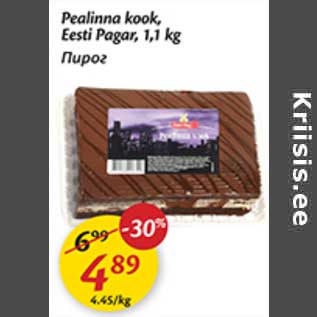 Allahindlus - Pealinna kook, Eesti Pagar, 1,1 kg