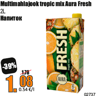 Allahindlus - Multimahlajook tropic mix Aura Fresh 2L