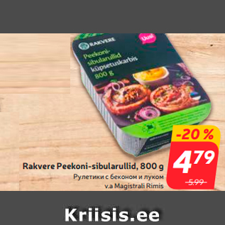 Allahindlus - Rakvere Peekoni-sibularullid, 800 g