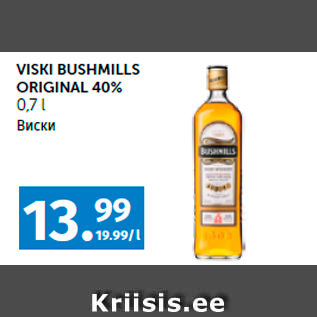 Allahindlus - VISKI BUSHMILLS ORIGINAL 40% 0,7 l