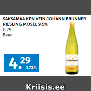 Allahindlus - SAKSAMAA KPN VEIN JOHANN BRUNNER RIESLING MOSEL 9,5% 0,75 l