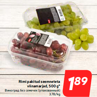 Allahindlus - Rimi pakitud seemneteta viinamarjad, 500 g*