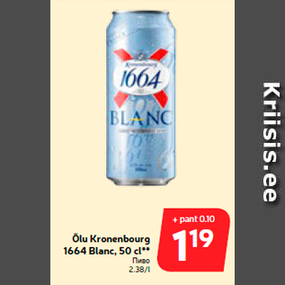 Allahindlus - Õlu Kronenbourg 1664 Blanc, 50 cl**