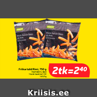 Allahindlus - Friikartulid Rimi, 750 g