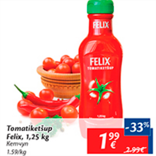 Allahindlus - Tomatiketšup Felix, 1,25 kg