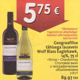 Allahindlus - Lauavein Wolf Blass Eaglehawk